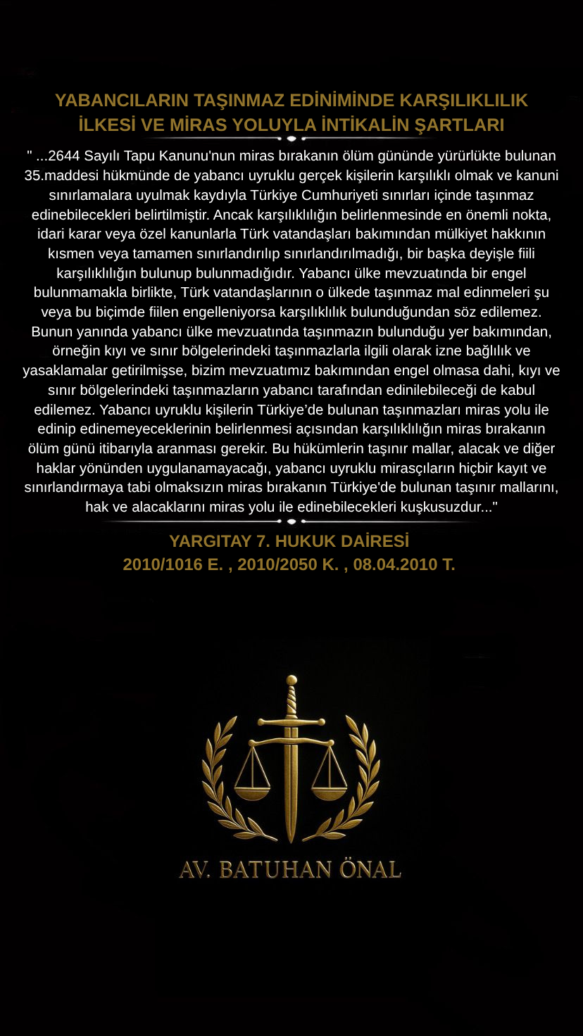 Yabancıların Taşınmaz Edinimi ve Miras Yoluyla İntikal